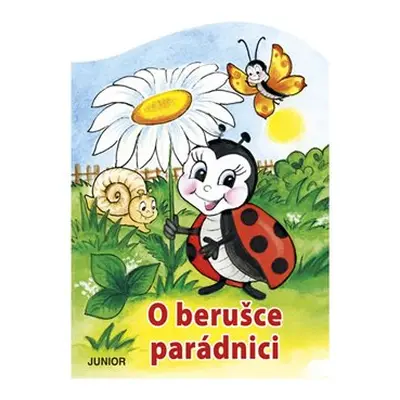 O berušce parádnici - Zuzana Pospíšilová