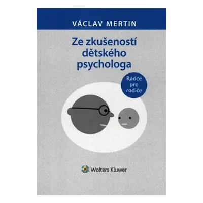 Ze zkušeností dětského psychologa - Václav Mertin