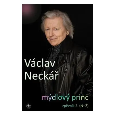 Mýdlový princ II - Václav Neckář