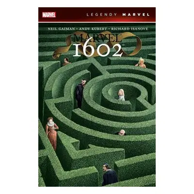 MARVEL 1602 (LEGENDY MARVEL) - Neil Gaiman