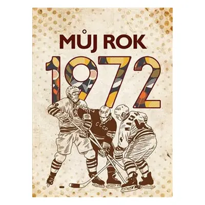 Můj rok 1972 - Martin Ježek