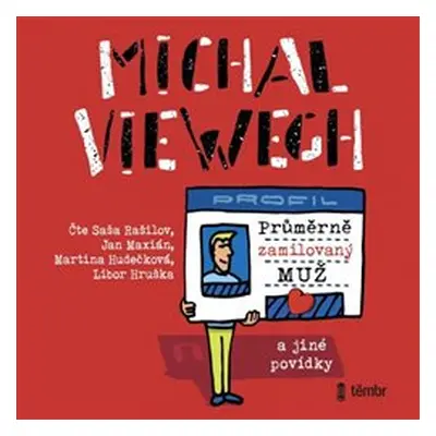 Průměrně zamilovaný muž a jiné povídky - Michal Viewegh