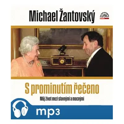 Žantovský: S prominutím řečeno, mp3 - Michael Žantovský