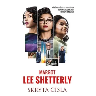 Skrytá čísla - Margot Lee Shetterly