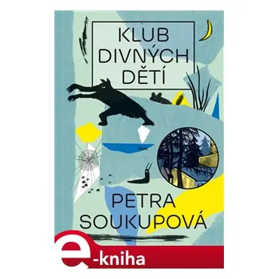 Soukupová Petra - Klub divných dětí