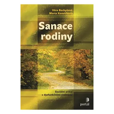 Sanace rodiny - Věra Bechyňová, Marta Konvičková