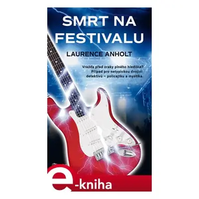 Smrt na festivalu - Laurence Anholt