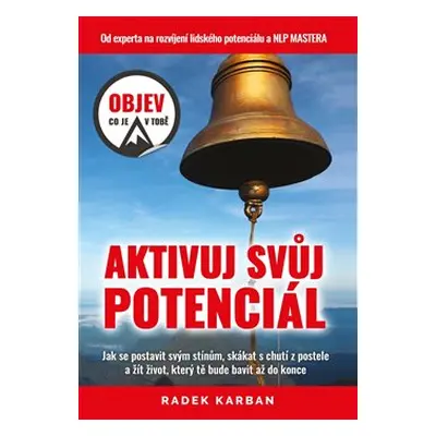 Aktivuj svůj potenciál - Radek Karban