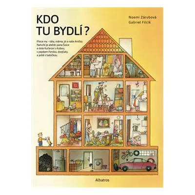 Kdo tu bydlí? - Noemi Zárubová