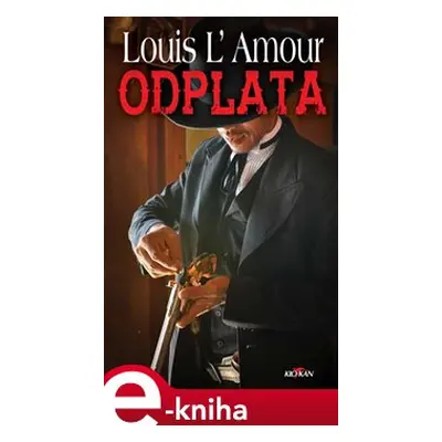 Odplata - Louis L´Amour