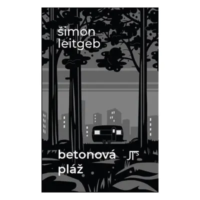 Betonová pláž - Šimon Leitgeb