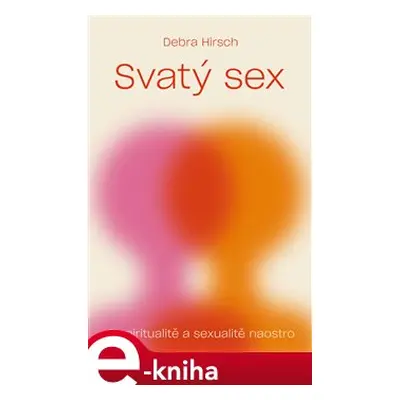 Svatý sex - Debra Hirsch