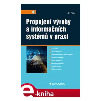 Propojení výroby a informačních systémů v praxi - Jiří Flídr