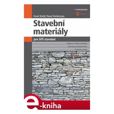 Stavební materiály pro SPŠ stavební - Karel Kolář, Pavel Reiterman