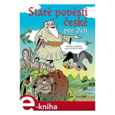 Staré pověsti české pro děti - Michal Vaněček