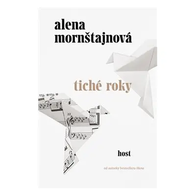 Tiché roky - Alena Mornštajnová