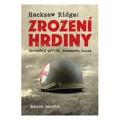 Hacksaw Ridge: Zrození hrdiny - Booton Herndon