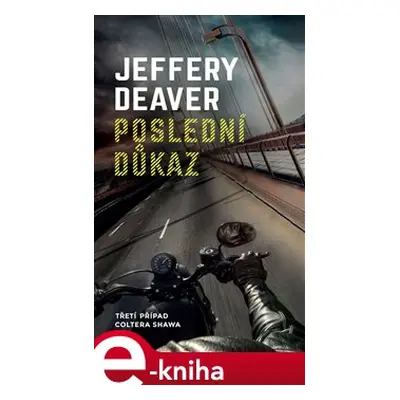 Poslední důkaz - Jeffery Deaver