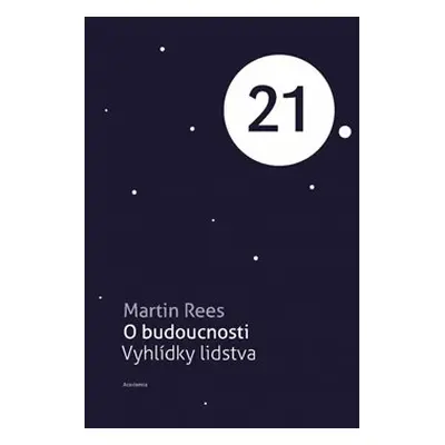 O budoucnosti - Martin Rees