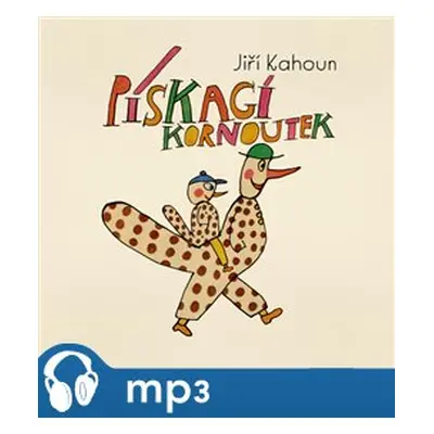 Pískací kornoutek, mp3 - Jiří Kahoun, Miloslav Jágr