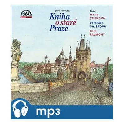 Kniha o staré Praze, mp3 - Jiří Horák