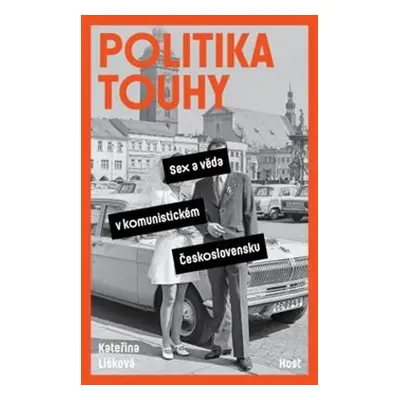 Politika touhy - Kateřina Lišková