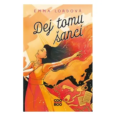 Dej tomu šanci - Emma Lordová