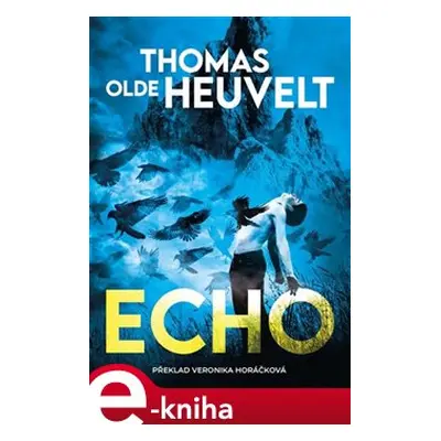 Echo - Thomas Olde Heuvelt