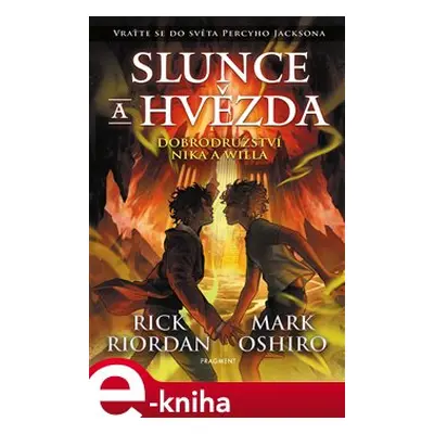 Slunce a hvězda - Rick Riordan, Mark Oshiro