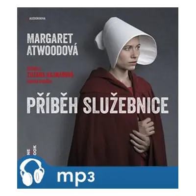 Příběh služebnice, mp3 - Margaret Atwoodová