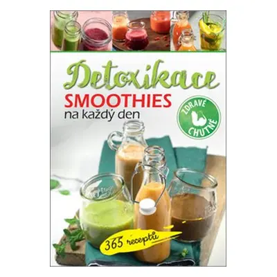 Detoxikace - Smoothies na každý den