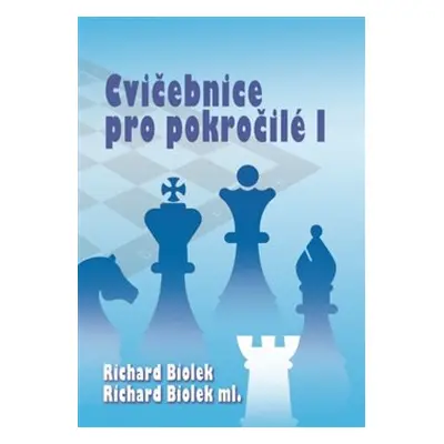 Cvičebnice pro pokročilé I - Richard Biolek, Richard ml. Biolek