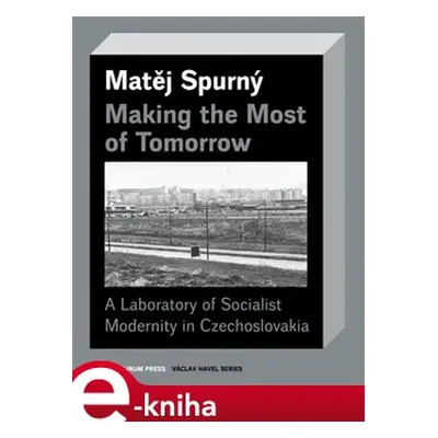 Making the Most of Tomorrow - Matěj Spurný