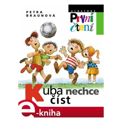 Kuba nechce číst - Petra Braunová