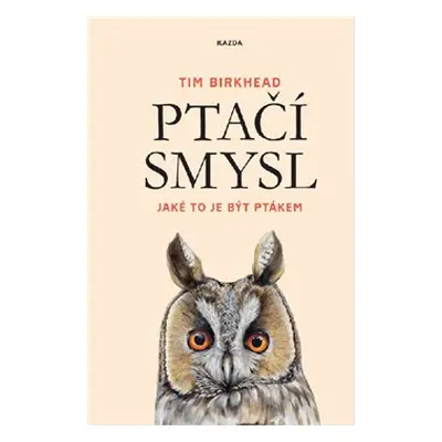 Ptačí smysl - Tim Birkhead