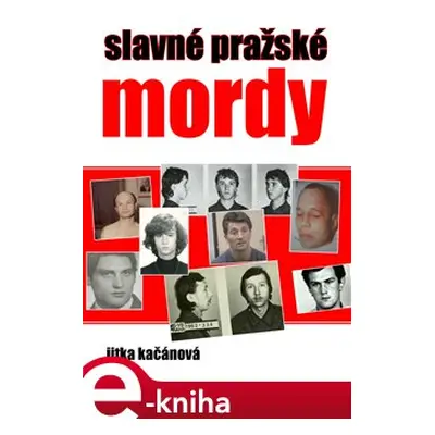 Slavné pražské mordy - Jitka Kačánová