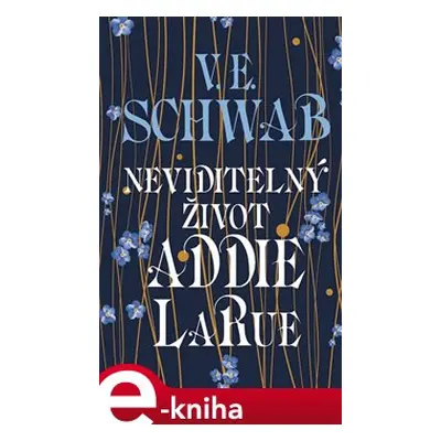 Neviditelný život Addie LaRue - Victoria Schwabová