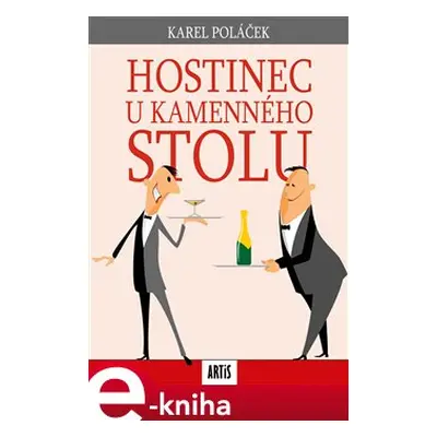 Hostinec U kamenného stolu - Karel Poláček