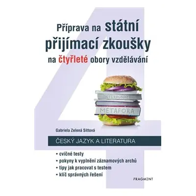 Příprava na státní přijímací zkoušky na čtyřleté obory vzdělávání - Český jazyk - Gabriela Zelen