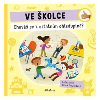 Ve školce: Chováš se k ostatním ohleduplně? - Radka Píro