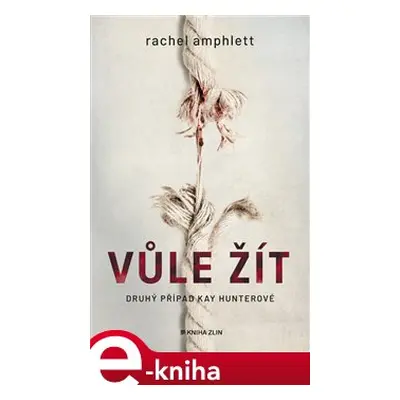 Vůle žít - Rachel Amphlett