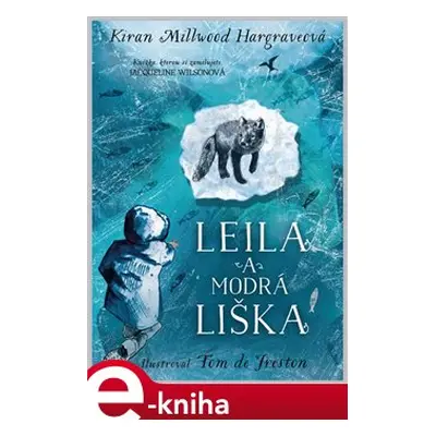 Leila a modrá liška - Kiran Millwood Hargraveová