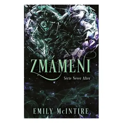 Zmámeni - Emily McIntire