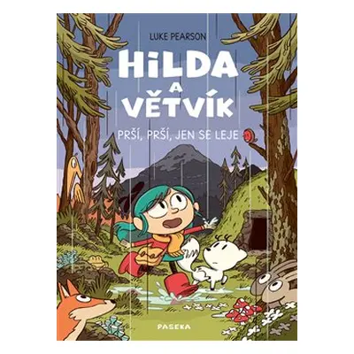 Hilda a Větvík: Prší prší, jen se leje - Luke Pearson