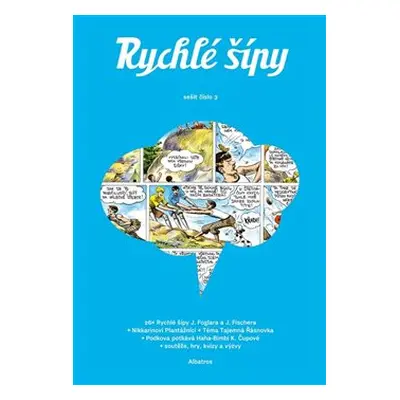 Rychlé šípy - sešit 3 - Jaroslav Foglar, Jan Fischer, Barbora Kyšková, Nikkarin, Honza Smolík, K