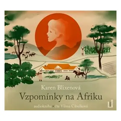 Vzpomínky na Afriku - Karen Blixenová