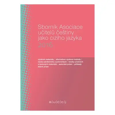 Sborník Asociace učitelů češtiny jako cizího jazyka 2016