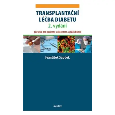 Transplantační léčba diabetu - František Saudek