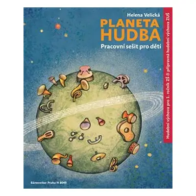 Planeta Hudba - Pracovní sešit pro děti - Helena Velická