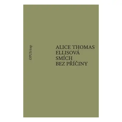 Smích bez příčiny - Alice Thomas Ellisová